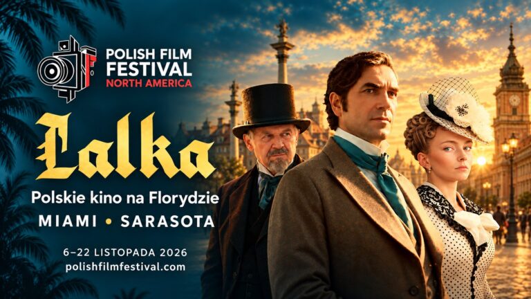 Lalka - Polish Film Festival North America: polskie kino na Florydzie, Miami i Sarasota, 6-22 listopada 2026